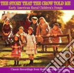Story That The Crow Told Me - Usa Rural Children Song 1