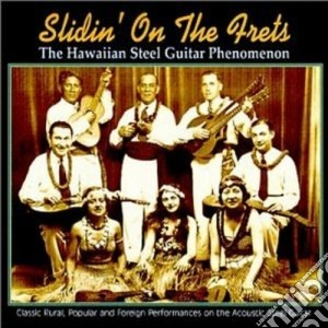 Hawaiian Steel Guitar Phenomenon - Slidin' On The Frets cd musicale di The hawaiian steel guitar phen