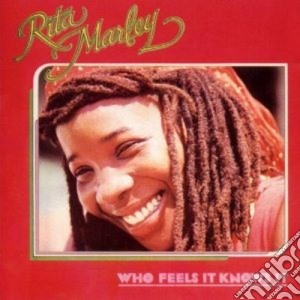 Rita Marley - Who Feels It Knows It cd musicale di Rita Marley