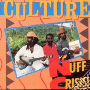 Culture - Nuff Crisis cd musicale di Culture