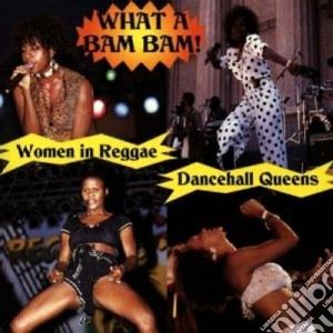 Women In Reggae - What A Bam Bam cd musicale di Women in reggae
