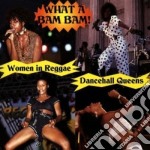 Women In Reggae - What A Bam Bam