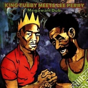 Megawatt dub - cd musicale di King tubby meets lee perry