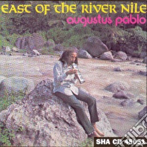 Augustus Pablo + 6 Bt - East Of The River Nile cd musicale di Augustus pablo + 6 b