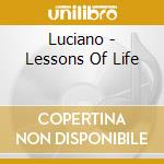 Luciano - Lessons Of Life cd