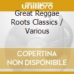 Great Reggae Roots Classics / Various cd musicale di Shanachie