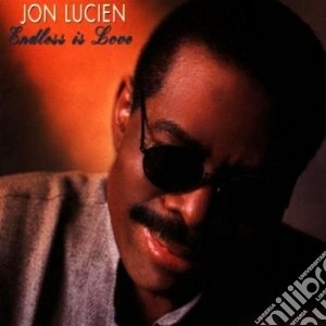 Jon Lucien - Endless Is Love cd musicale di Jon Lucien