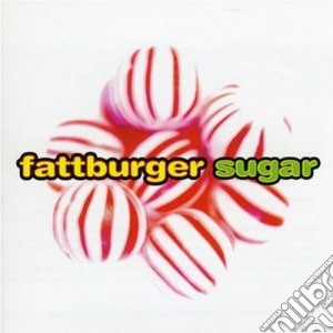 Fattburger - Sugar Feat.chuck Loeb cd musicale di Fattburger