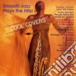Smooth Jazz Plays The Hits!: Cool Covers / Various cd