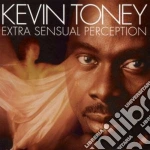 Kevin Toney - Extra Sensual Perception cd