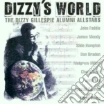 Dizzy Gillespie Alumni Allstars - Dizzy's World cd