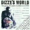 Dizzy Gillespie Alumni Allstars - Dizzy's World cd