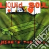 Liquid Soul - Here's The Deal cd