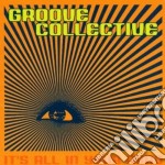 Groove Collective & Valdes - It's All In Your Mind