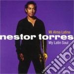 Nestor Torres - My Latin Soul
