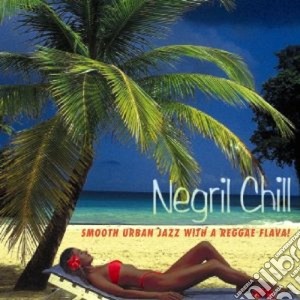 Negril Chill - Smooth Urban Jazz... cd musicale di Chill Negril