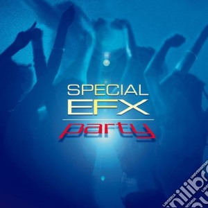 Special Efx - Party cd musicale di SPECIAL EFX