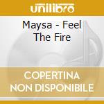 Maysa - Feel The Fire cd