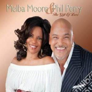 Melba Moore & Phil Perry - The Gift Of Love cd musicale di MOORE MELBA & PHIL P