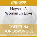 Maysa - A Woman In Love cd musicale di MAYSA