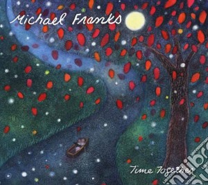 Michael Franks - Time Together cd musicale di Michael Franks