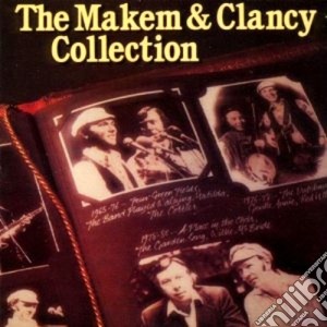Makem & Clancy - The Collection cd musicale di The makem & clancy c