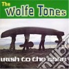 Wolfe Tones (The) - Irish To The Core cd
