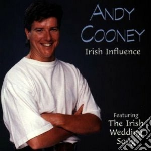 Andy Cooney - Irish Influence cd musicale di Cooney Andy