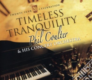 Phil Coulter - Timeless Tranquility cd musicale di Phil Coulter
