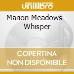 Marion Meadows - Whisper cd