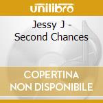 Jessy J - Second Chances cd musicale di J Jessy