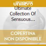 Ultimate Collection Of Sensuous Smooth Jazz Guitar cd