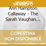 Ann Hampton Callaway - The Sarah Vaughan Project cd musicale di Ann Hampton Callaway