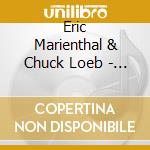 Eric Marienthal & Chuck Loeb - Bridges cd