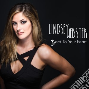 Lindsey Webster - Back To Your Heart cd musicale di Lindsey Webster