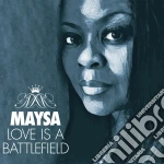 Maysa - Love Is A Battlefield cd
