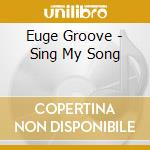 Euge Groove - Sing My Song cd