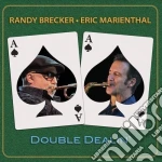 Randy Brecker / Eric Marienthal - Double Dealin cd