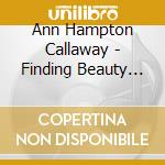 Ann Hampton Callaway - Finding Beauty Originals Vol. 1 cd
