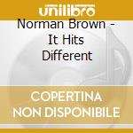 Norman Brown - It Hits Different cd