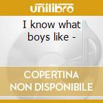 I know what boys like - cd