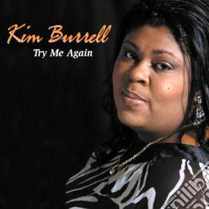 Kim Burrell - Try Me Again cd musicale di Kim Burrell