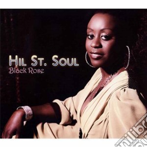 Hil St.soul - Black Rose cd musicale di Hil St.soul