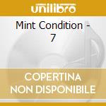 Mint Condition - 7 cd