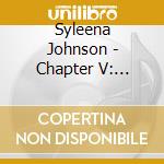 Syleena Johnson - Chapter V: Underrated cd