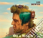 Lee Dewyze - Oil And Water cd