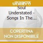 Soul Understated - Songs In The Key Of Grease cd