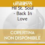 Hil St. Soul - Back In Love cd