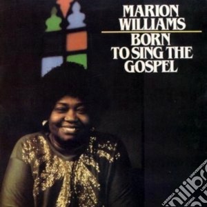 Bron to sing the gospel - gospel cd musicale di Marion Williams