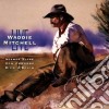 Waddie Mitchell - Live Cowboy Songs cd